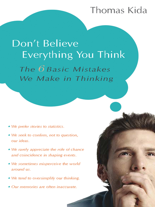 Title details for Don't Believe Everything You Think by Thomas E. Kida - Wait list